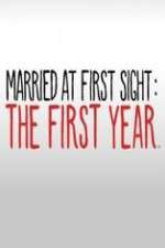 Watch Married at First Sight The First Year Movies123