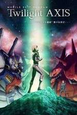 Watch Mobile Suit Gundam Twilight AXIS Movies123