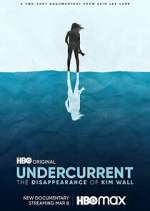 Watch Undercurrent: The Disappearance of Kim Wall Movies123