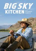 Watch Big Sky Kitchen with Eduardo Garcia Movies123