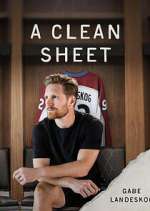 Watch A Clean Sheet: Gabe Landeskog Movies123
