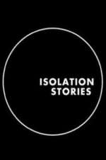 Watch Isolation Stories Movies123
