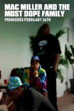 Watch Mac Miller and the Most Dope Family Movies123