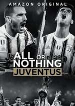 Watch All or Nothing: Juventus Movies123