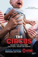 Watch The Circus: Inside the Greatest Political Show on Earth Movies123