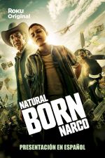 Watch Natural Born Narco Movies123