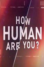 Watch How Human Are You? Movies123