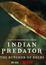 Watch Indian Predator: The Butcher of Delhi Movies123