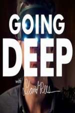 Watch Going Deep with David Rees Movies123
