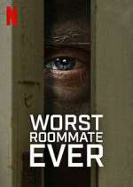 Watch Worst Roommate Ever Movies123