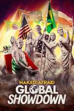 Watch Naked and Afraid: Global Showdown Movies123