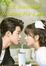 Watch Mr. Insomnia Waiting for Love Movies123