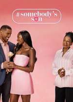 Watch #Somebody\'s Son Movies123