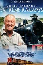 Watch Chris Tarrant Extreme Railways Movies123