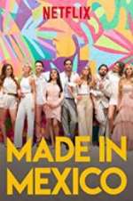 Watch Made in Mexico Movies123