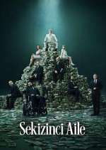 Watch Sekizinci Aile Movies123
