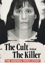 Watch The Cult Behind the Killer: The Andrea Yates Story Movies123