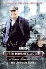 Watch Fred Dibnah's World of Steam, Steel and Stone Movies123