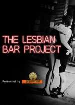 Watch The Lesbian Bar Project Movies123