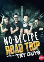 Watch No-Recipe Road Trip with the Try Guys Movies123