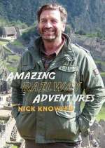 Watch Amazing Railway Adventures with Nick Knowles Movies123