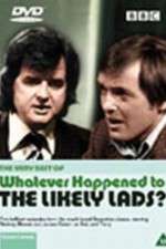 Watch Whatever Happened to the Likely Lads Movies123