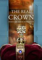 Watch The Real Crown: Inside the House of Windsor Movies123