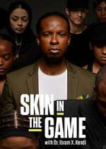 Watch Skin in the Game with Dr. Ibram X. Kendi Movies123
