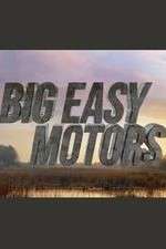 Watch Big Easy Motors Movies123