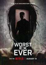 Watch Worst Ex Ever Movies123