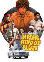 Watch Wrong Kind of Black Movies123