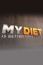 Watch My Diet is Better Than Yours Movies123