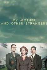 Watch My Mother and Other Strangers Movies123