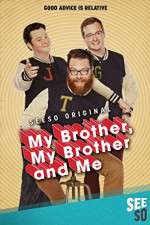 Watch My Brother, My Brother and Me Movies123