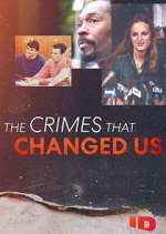 Watch The Crimes That Changed Us Movies123