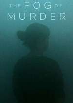 Watch The Fog of Murder Movies123
