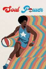 Watch Soul Power: The Legend of the American Basketball Association Movies123