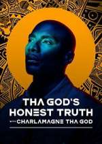 Watch Tha God's Honest Truth with Charlamagne Tha God Movies123