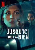 Watch Jusqu'ici tout va bien Movies123