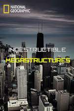 Watch Indestructible Megastructures Movies123
