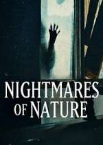 Watch Nightmares of Nature Movies123