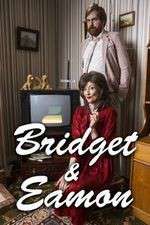 Watch Bridget & Eamon Movies123