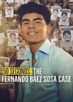 Watch 50 segundos: El caso de Fernando Báez Sosa Movies123