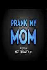 Watch Prank My Mom Movies123