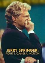 Watch Jerry Springer: Fights, Camera, Action Movies123