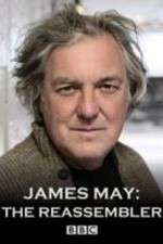 Watch James May The Reassembler Movies123