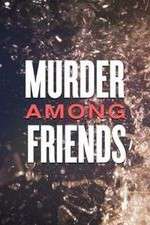 Watch Murder Among Friends Movies123