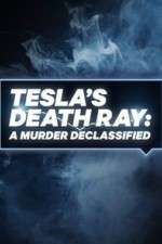 Watch Tesla's Death Ray: A Murder Declassified Movies123