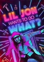 Watch Lil Jon Wants to Do What? Movies123