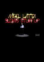 Watch Nigel Latta Blows Stuff Up Movies123
